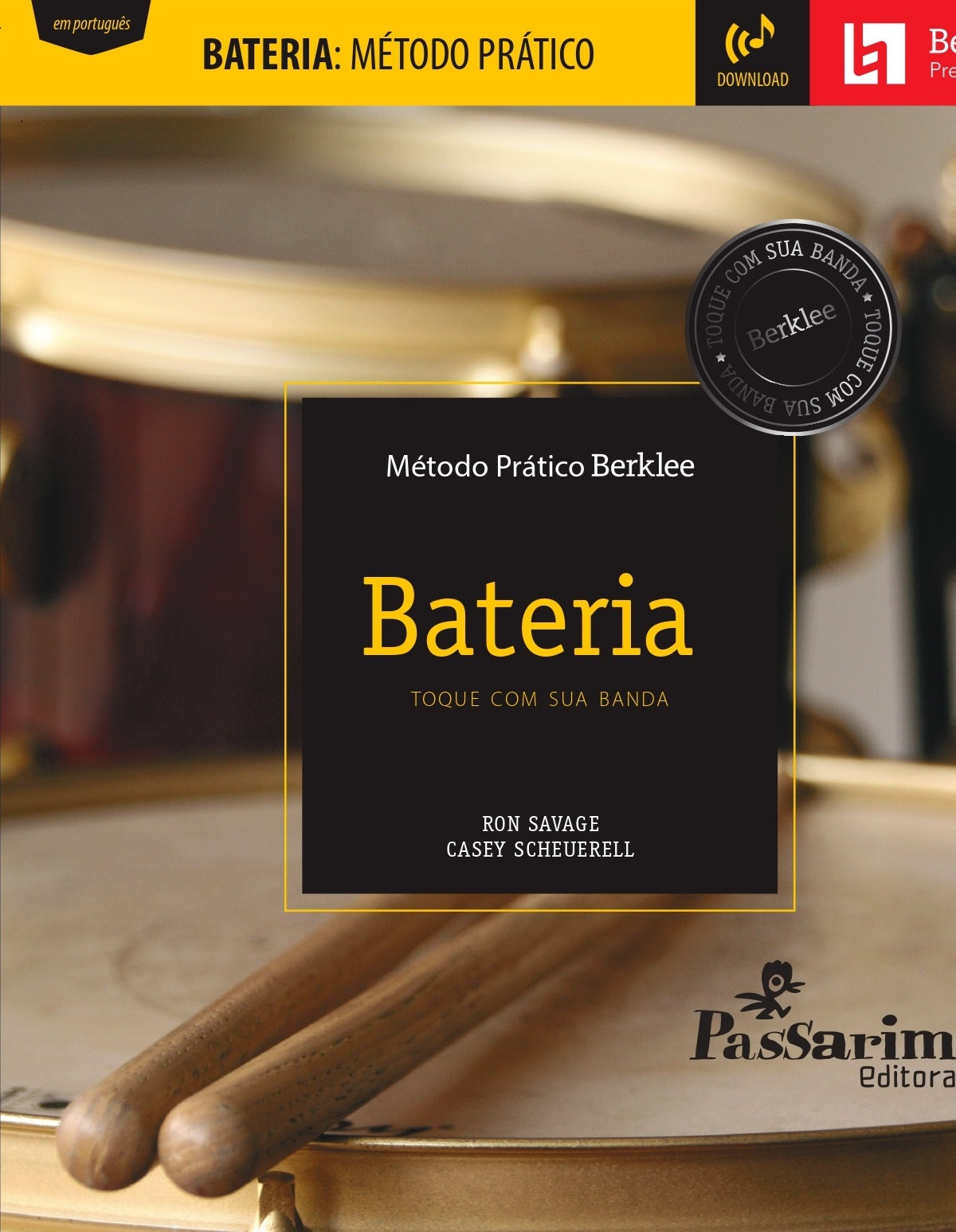 BERKLEE Bateria Método Prático: Aprenda a tocar